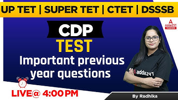 CTET/UPTET/SUPER TET/DSSSB 2022 | CDP | CDP TEST Important Previous Year Questions