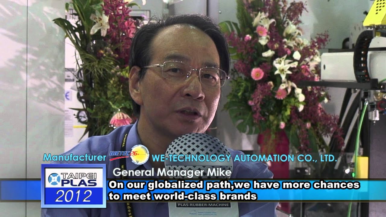 TaipeiPlas 2012 _ Interview with Taiwan Manufacturer-WE-TECHNOLOGY AUTOMATION CO., LTD