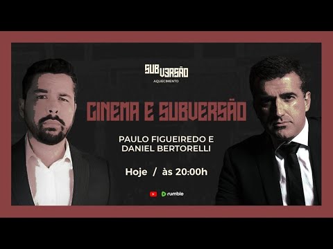 CINEMA E SUBVERSÃO – Como Vencer a Guerra Cultural – Com Daniel Bertorelli