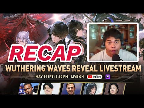 សង្ខេប Wuthering Waves Reveal Livestream