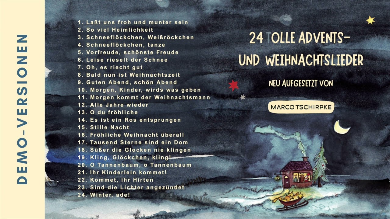 24 (T)OLLE ADVENTS- UND WEIHNACHTSLIEDER neu aufgesetzt von Marco Tschirpke