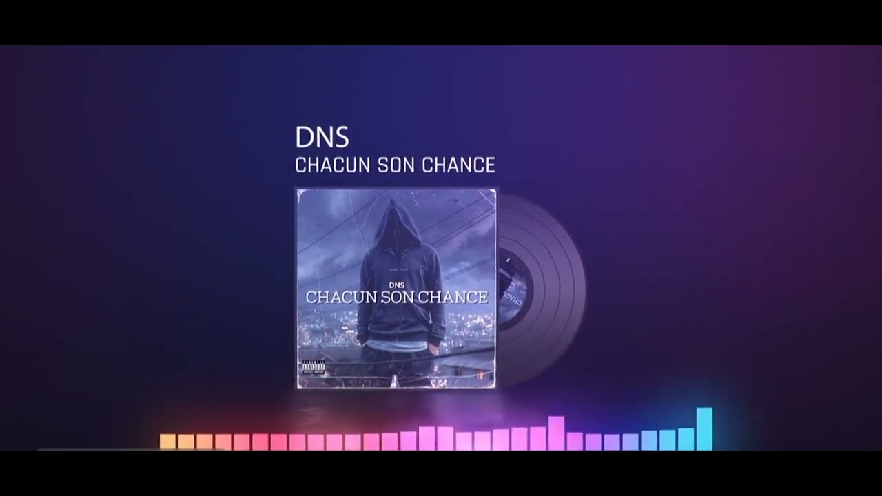 DNS - CHACUN SON CHANCE - (SON OFFICIEL)
