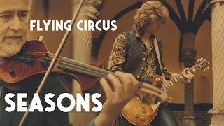 Flying Circus - Seasons (official 4K video)