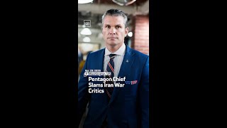 Pentagon Chief Slams Iran War Critics