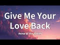 Miniature de la vidéo de la chanson Give Me Your Love Back