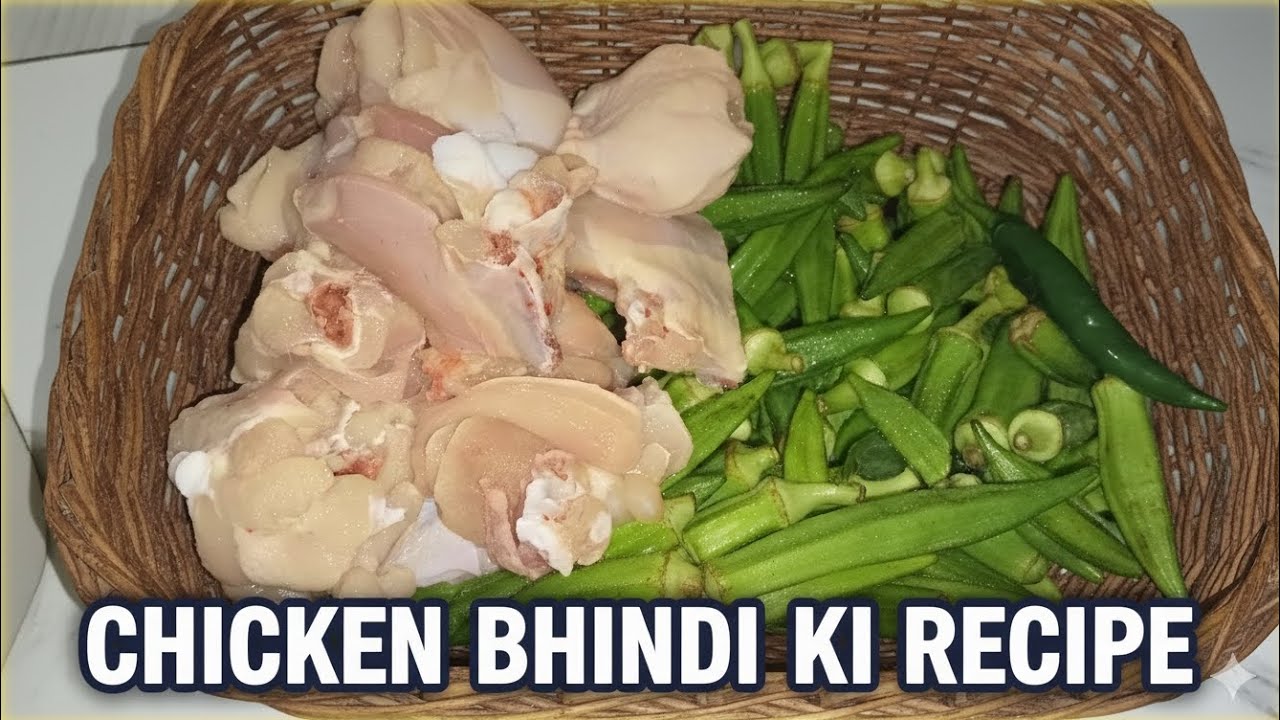 Chicken chicken bhindi ki recipe