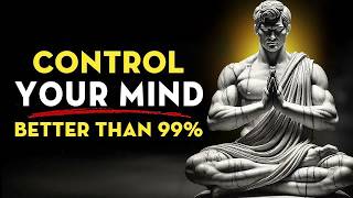 5 Life Lessons That Will Help You Control Your Mind Better Than 99% of People ｜ Stoicism