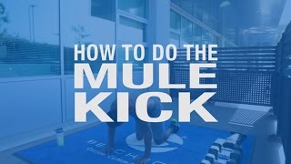 How To Do The Mule Kick | Beachbody