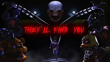 [FNAF-SFM/C4D/Blender] They'll Find You Song by @Griffinilla [COLLAB]