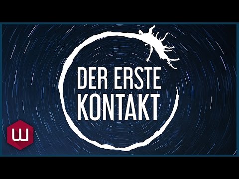Der erste Kontakt