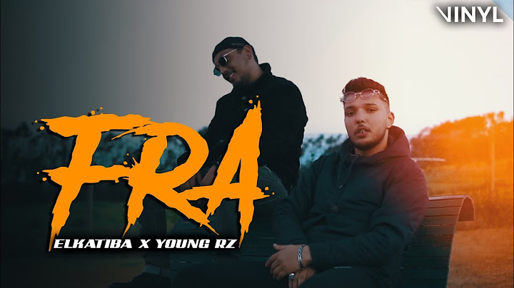 EL KATIBA ft. Young RZ - Fra (Official Music Video)