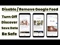 How to disable/remove Google discover feature/google feed in any smartphone | How to turn off feed