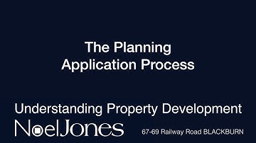 Understanding Property Development - The Planning Application Process