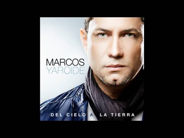 Marcos Yaroide - Te amo asi