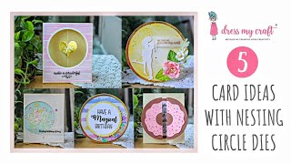 5 CARDS IDEAS WITH NESTING CIRCLE DIES