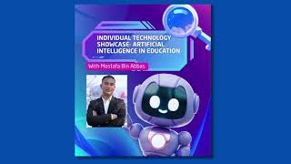 Individual Technology Showcase:  Artificial Intelligence in Education