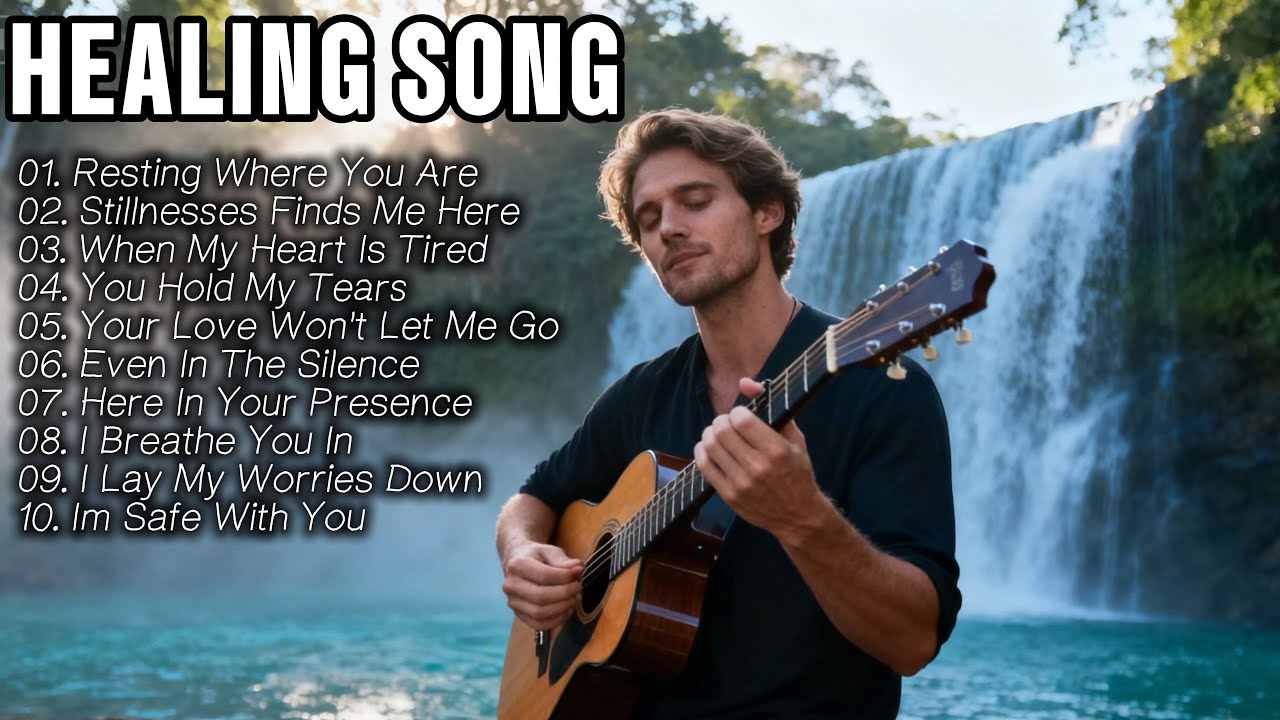 Healing Worship Songs | Soft Worship for Tears, Hope & Healing