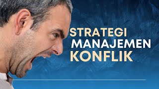 Strategi Manajemen Konflik