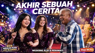 Download Lagu Akhir Sebuah Cerita - NEW ANDALAS MUSIC Live Sejangko | Wedding Aldi,SM & Perawati | Shapa WG Pro Download Lagu Akhir Sebuah Cerita - NEW ANDALAS MUSIC Live Sejangko | Wedding Aldi,SM & Perawati | Shapa WG Pro