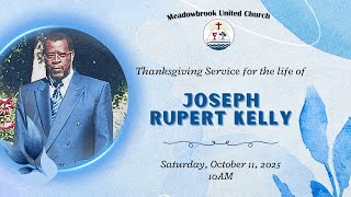 Thanksgiving Service for Joseph Rupert Kelly