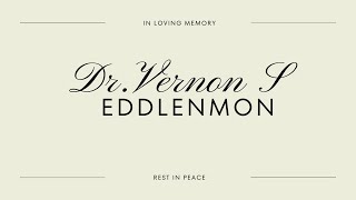 Memorial Service for Dr. Vernon S. Eddlemon