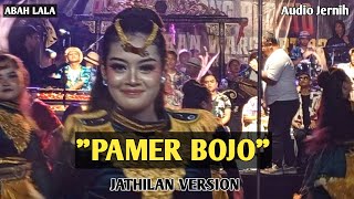 PAMER BOJO - ABAH LALA JATHILAN VERSION FT SEKAR NARON