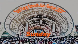 Celebrity San Diego Smooth Jazz Festival 2024 at The Rady Shell Sunday Line up Wealth