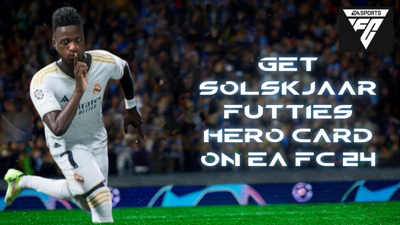 How to Get Solskjaer Futties Hero Card on EA FC 24 Ultimate Team | Unlock This Legend