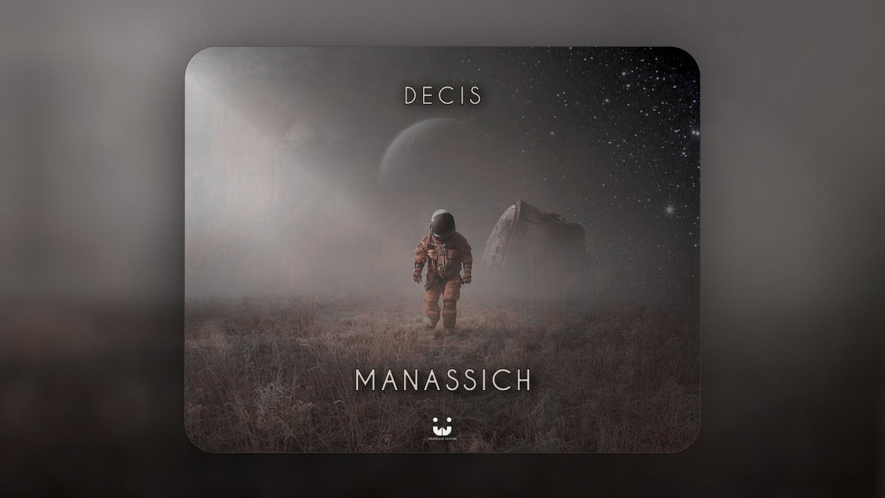 DECIS  - MANASSICH ( PROD.  BY FXNDER )