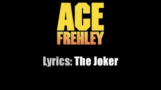 Lyrics: Ace Frehley / The Joker