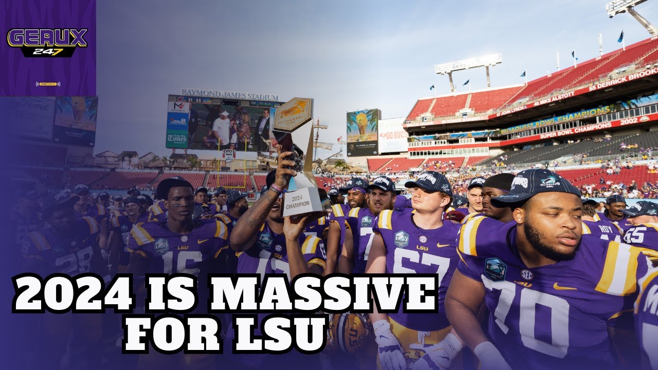Why 2024 is a PIVOTAL year for LSU football YouTube