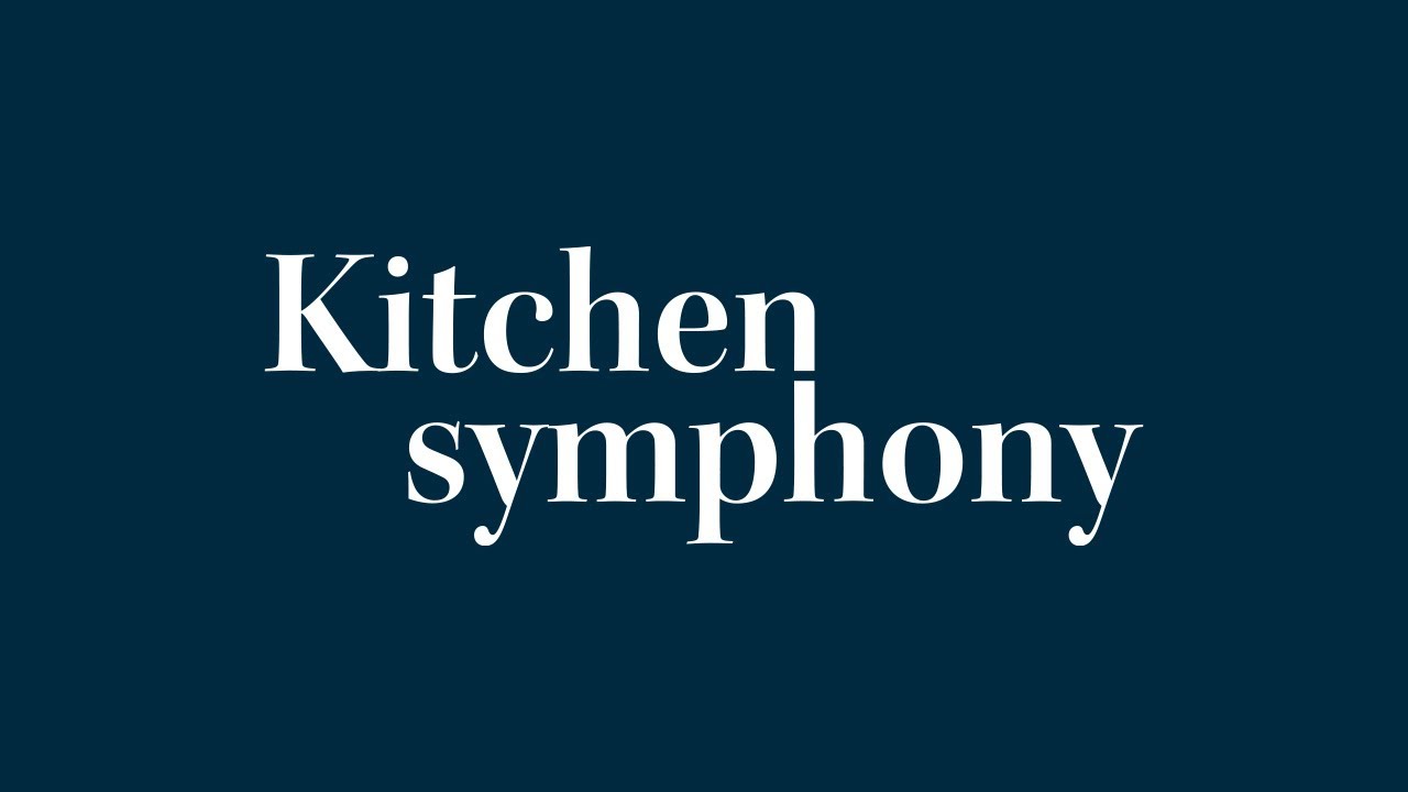 Kitchen Symphony