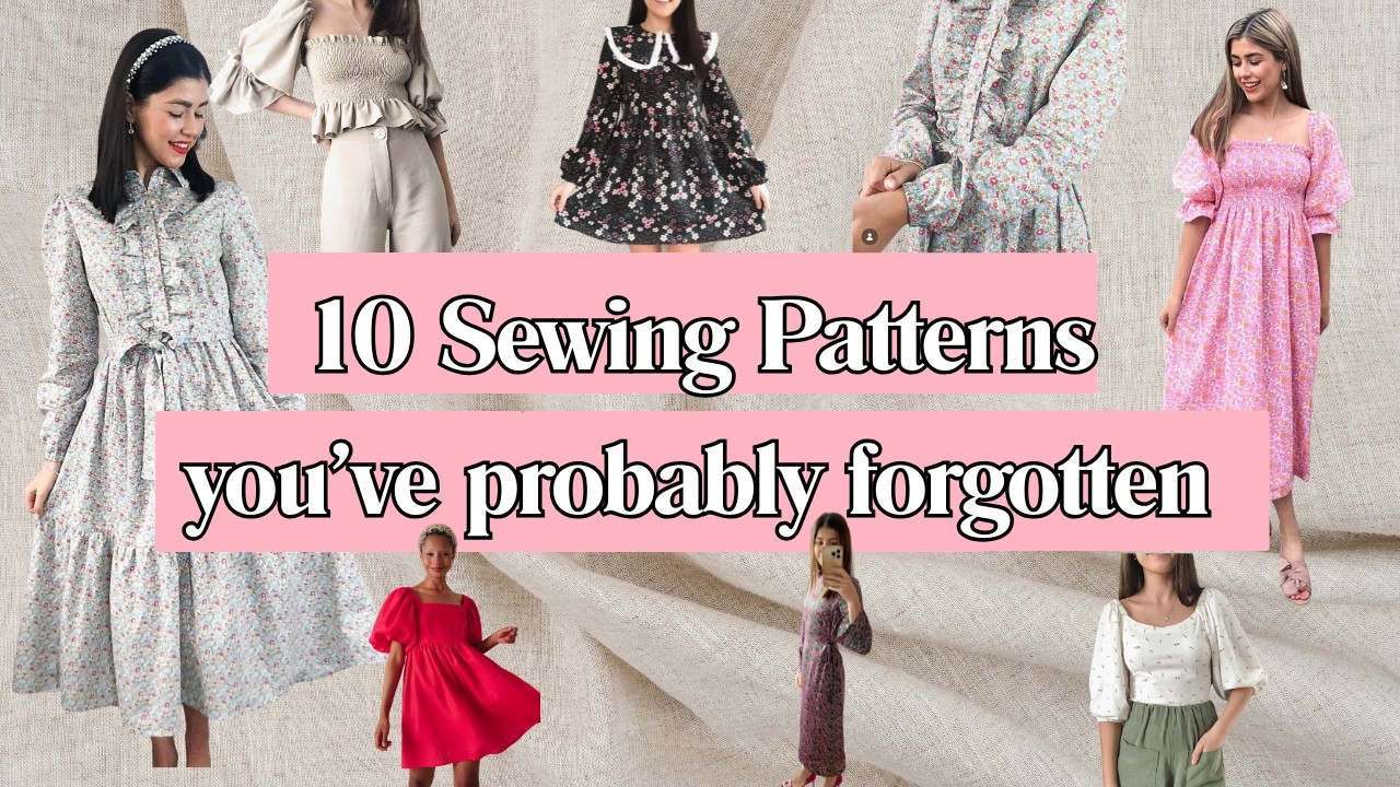 10 Sewing Patterns You've Probably Forgotten (and shouldn't have!)