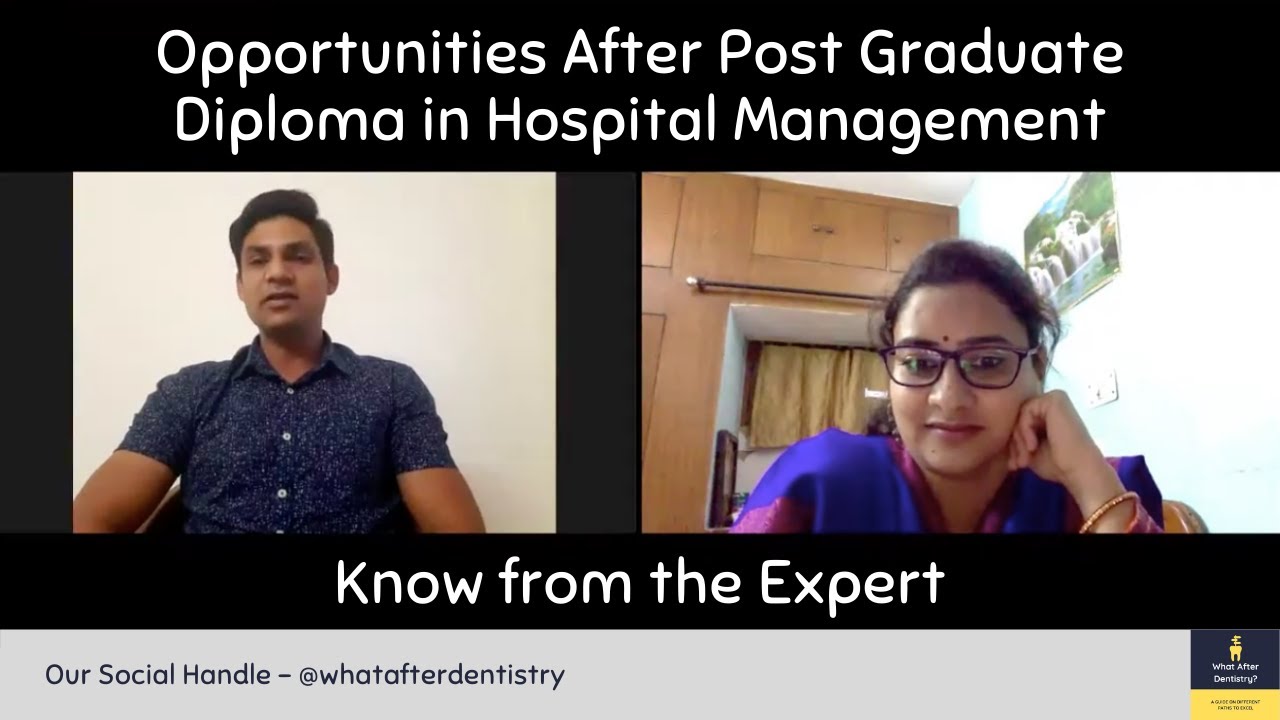 Opportunities After Post Graduate Diploma in Hospital Management | What After Dentistry