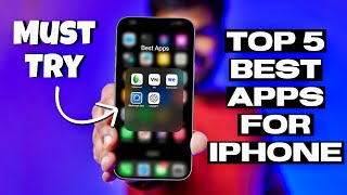 Top 5 Best Apps for iPhone | Must Have Apps for iPhone 15 | Best iPhone Apps | iPhone 14 | iPhone 13