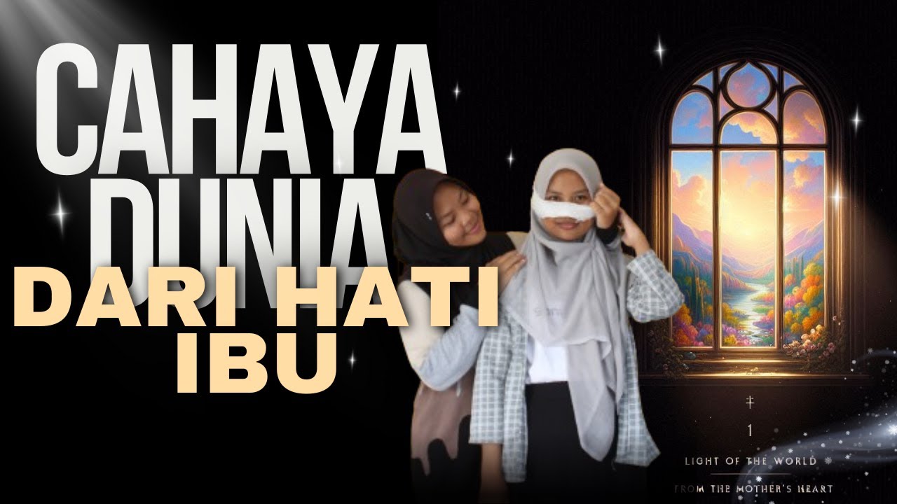 CAHAYA DUNIA DARI HATI IBU - Short Movie - YouTube