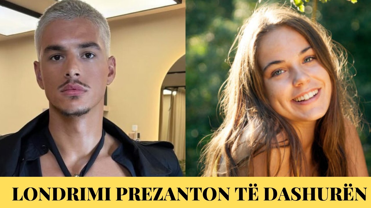Nuk do e BESONI Kush Ështe e DASHURA e Londrimit: E Mbajti SEKRET Sepse..