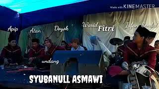 Marawisan Syubhanull Asmawi