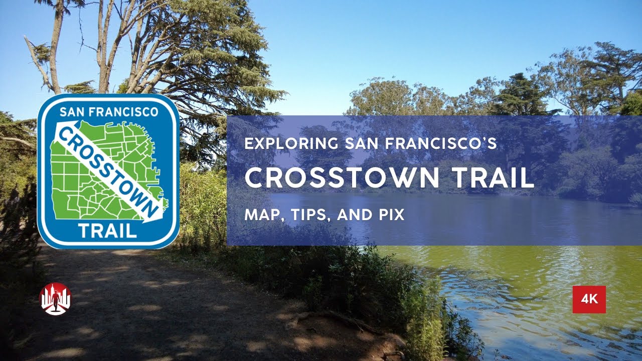 Exploring the Crosstown Trail: San Francisco’s Ultimate Urban Hike