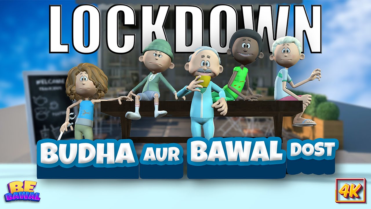 LOCKDOWN BUDHA aur BAWAL DOST || Funny 3D Animation Cartoon Video 2022 || Be Bawal Official ||