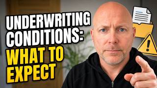 Part 12 of 16 - Underwriting Conditions Explained for VA Home Loans