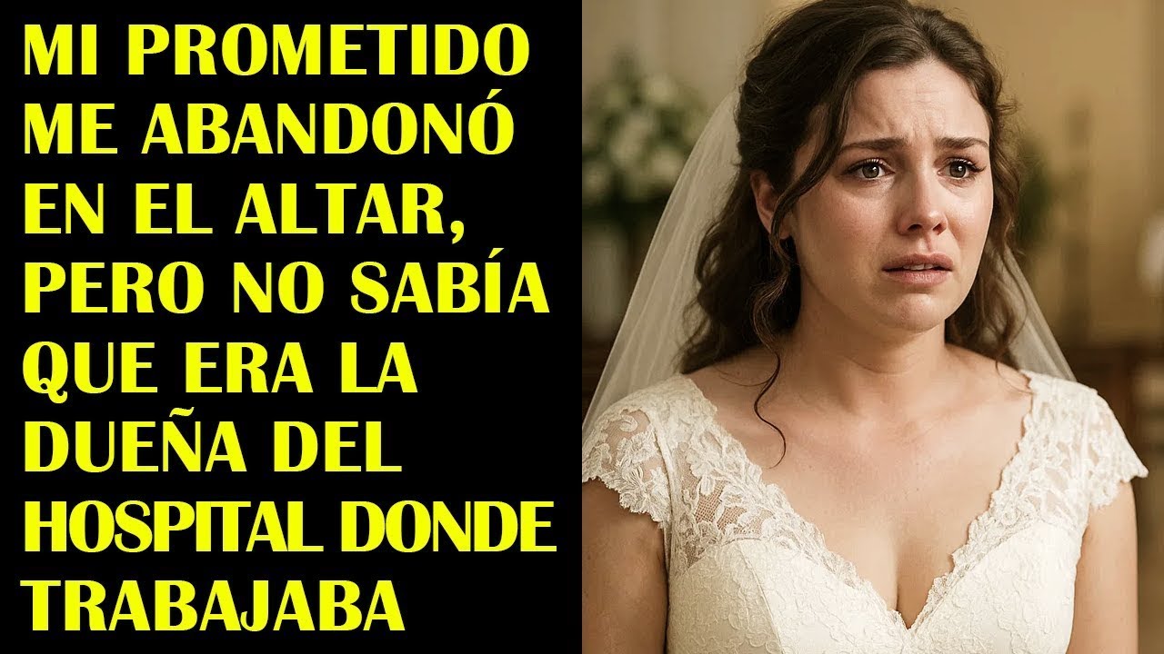 Mi Prometido Me Abandonó En El Altar, Pero No Sabía Que Era La Dueña Del Hospital Donde Trabajaba