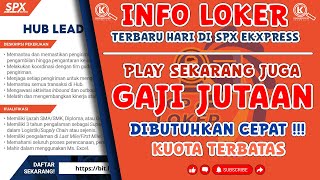 Info Loker Terbaru Di Spx Express Butuh Cepat Posisi Terbatas