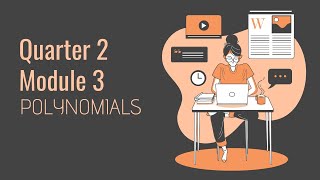 Quarter 2 Module 3 Polynomial