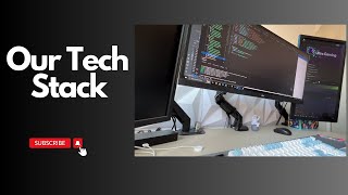 Our Tech Stack