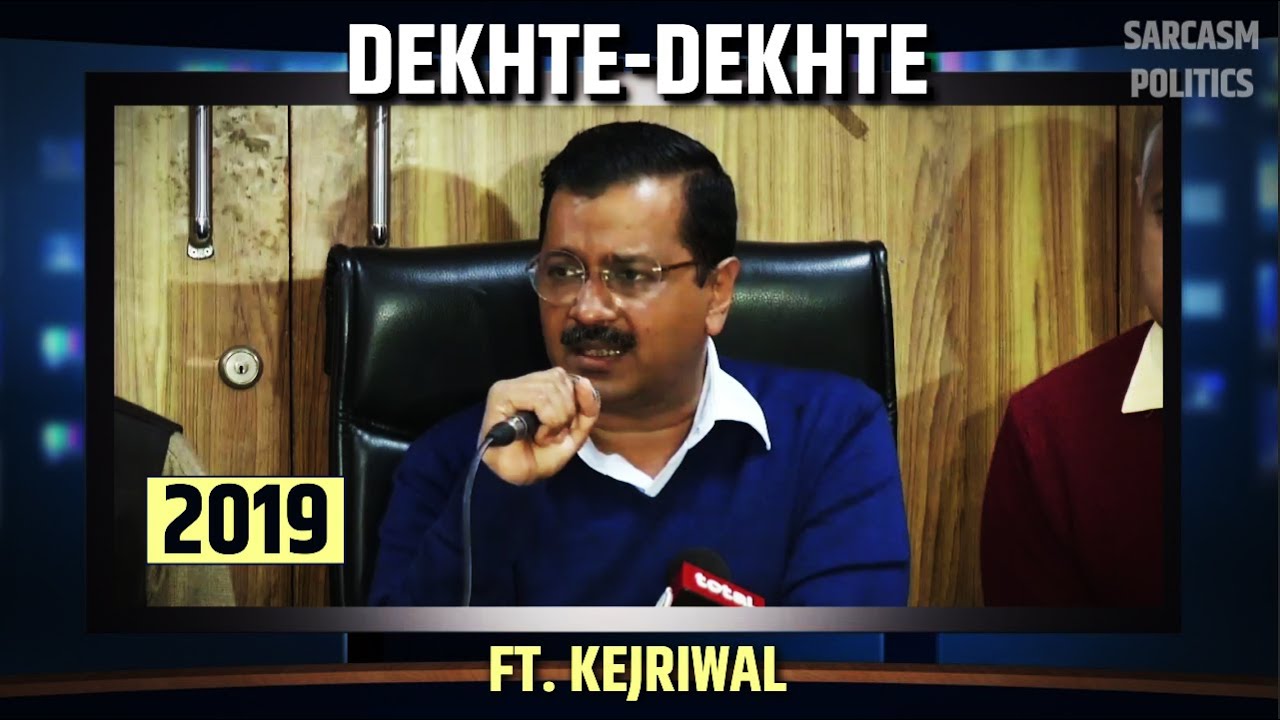 Kya Se Kya Ho Gaye Dekhte-Dekhte | Funny spoof on Kejriwal | Dekhte
