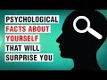 18 surprising psychological facts about yourself