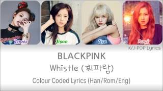 Download Blackpink 블랙핑크 - Whistle 휘파람 Colour Coded Lyrics Han/rom/eng Video MP3 Blackpink 블랙핑크 - Whistle 휘파람 Colour Coded Lyrics Han/rom/eng