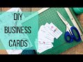 DIY Business Cards | How to Make Your Own Business Cards at Home