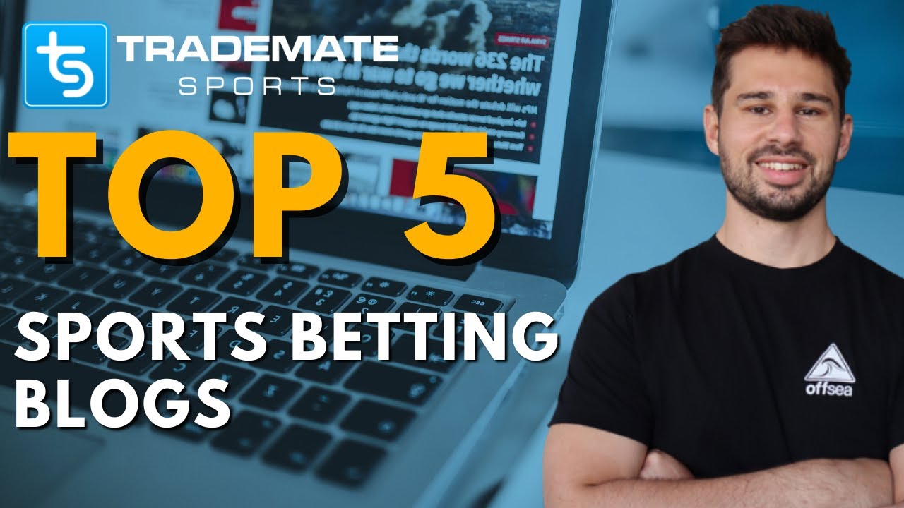 Top 5 Best Sports Betting Blogs YouTube